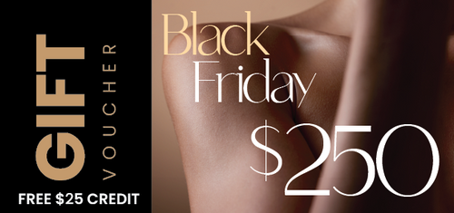 EXTENDED BLACK FRIDAY - $250 Gift Voucher - FREE $25 CREDIT