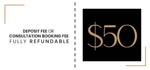 $50 Voucher Deposit Fee or $50 Consultation Booking Fee - Fully Refundable